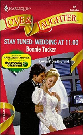 Stay Tuned:Wedding At 11:00 by Bonnie Tucker