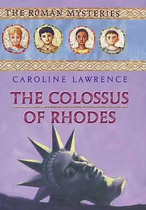 The Colossus of Rhodes by Caroline Lawrence