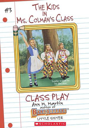 Class Play by Ann M. Martin