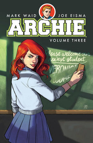 Archie, Vol. 3 by Joe Eisma, Mark Waid