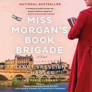 Miss Morgan's Book Brigade by Janet Skeslien Charles