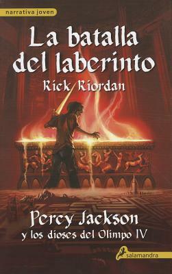 La batalla del laberinto by Rick Riordan