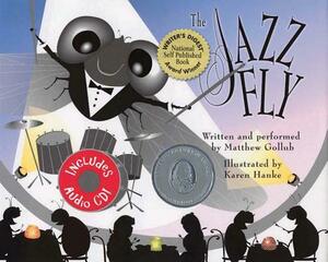 The Jazz Fly: Starring the Jazz Bugs [With CD] by Matthew Gollub