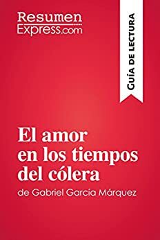 El amor en los tiempos del cólera by Gabriel García Márquez