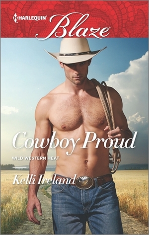 Cowboy Proud by Kelli Ireland
