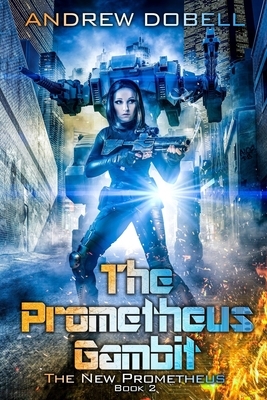 The Prometheus Gambit by Andrew Dobell