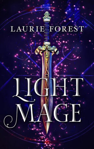 Light Mage by Laurie Forest