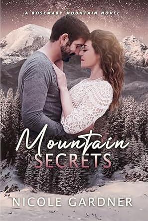 Mountain Secrets by Nicole Gardner