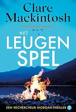 Het Leugenspel by Clare Mackintosh