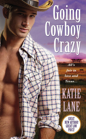 Going Cowboy Crazy by Katie Lane