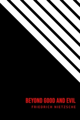 Beyond Good and Evil by Friedrich Nietzsche