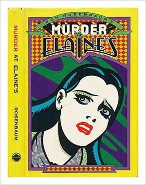 Murder At Elaine's: A Novel by Ron Rosenbaum