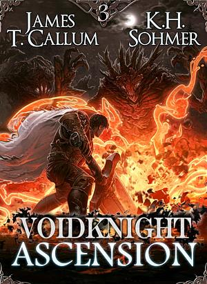 Voidknight Ascension 3 by James T. Callum