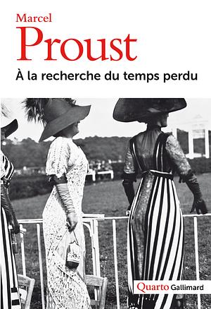 À la recherche du temps perdu by Marcel Proust