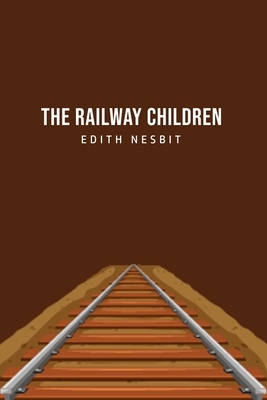 The Railway Children by E. Nesbit