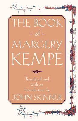 The Book of Margery Kempe by John Skinner