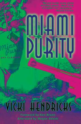 Miami Purity by Vicki Hendricks