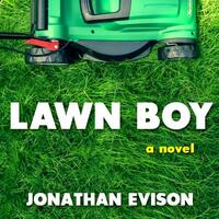 Lawn Boy by Jonathan Evison