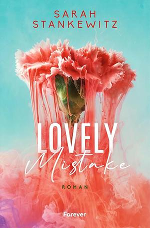 Lovely Mistake by Sarah Stankewitz