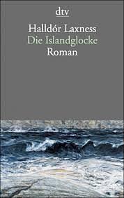 Die Islandglocke: Roman by Halldór Laxness