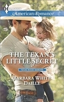 The Texan's Little Secret by Barbara White Daille