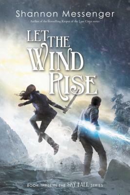 Let the Wind Rise, Volume 3 by Shannon Messenger
