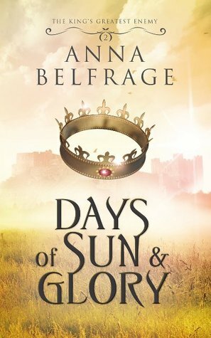 Days of Sun and Glory by Anna Belfrage