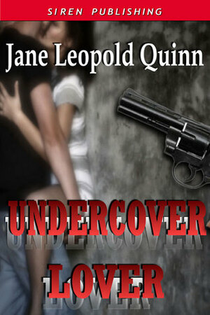 Undercover Lover by Jane Leopold Quinn