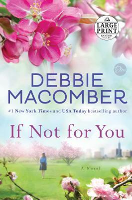 If Not for You by Debbie Macomber