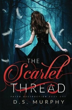 The Scarlet Thread by D.S. Murphy