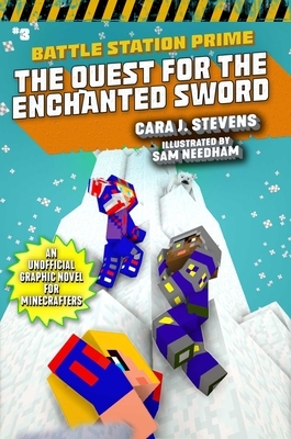 The Quest for the Enchanted Sword, Volume 3: An Unofficial Graphic Novel for Minecrafters by Cara J. Stevens