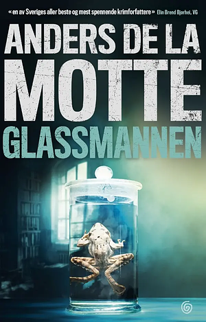 Glassmannen by Anders de la Motte