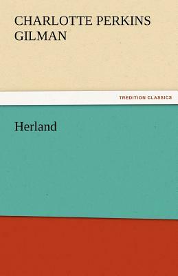 Herland by Charlotte Perkins Gilman