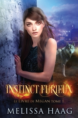 Instinct Furieux by Melissa Haag