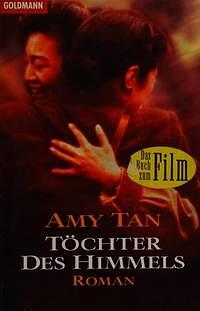 Töchter des Himmels: Roman by Amy Tan