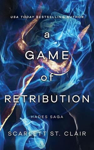 A Game of Retribution  by Scarlett St. Clair