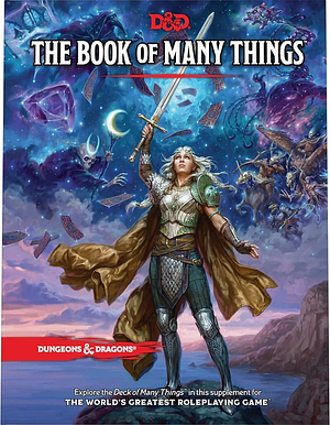 The Book of Many Things by Carl Sibley, Patrick Renie, Jason Tondro, Wizards RPG Team, James Wyatt, Dan Dillon, Makenzie De Armas