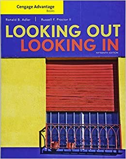 Cengage Advantage Books: Looking Out, Looking In by Ronald B. Adler, Cengage Learning by Ronald B. Adler