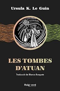 Les tombes d'Atuan by Ursula K. Le Guin