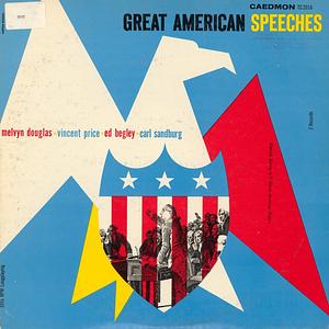 Great American Speeches 1775-1896 by Charles Sumner, Robert F. Lee, William Jennings Bryan, Josiah Quincy III, Robert Toombs, Henry Clay, Abraham Lincoln, Thomas Jefferson, George Washington, Patrick Henry