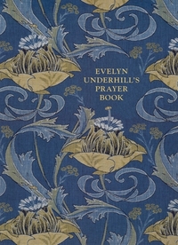 Evelyn Underhill's Prayer Book by Evelyn Underhill