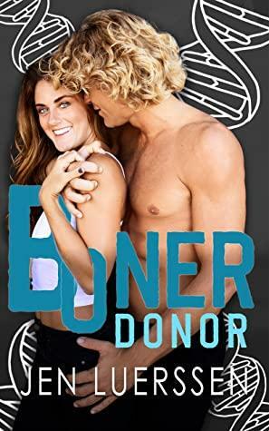 Boner Donor by Jen Luerssen, Jen Luerssen