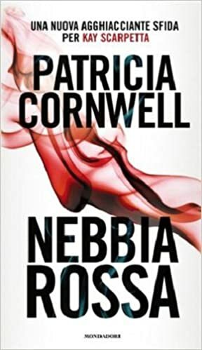 Nebbia rossa by Patricia Cornwell