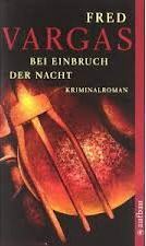 Bei Einbruch der Nacht by Tobias Scheffel, Fred Vargas