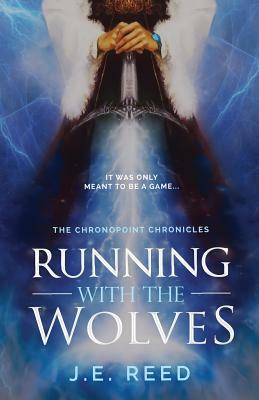 Running with the Wolves by J.E. Reed