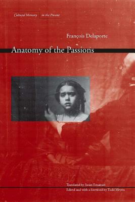 Anatomy of the Passions by François Delaporte
