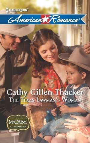 The Texas Lawman's Woman by Cathy Gillen Thacker