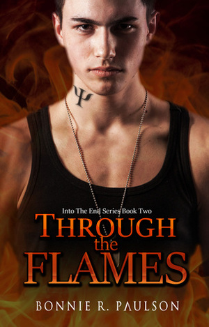 Through the Flames by Bonnie R. Paulson