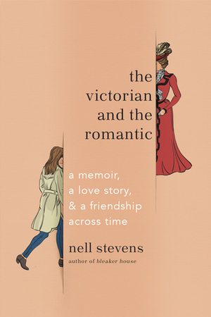 Mrs. Gaskell and Me: An Unconventional Love Story by Nell Stevens