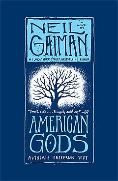 American Gods: Author's Perferred Text by Neil Gaiman